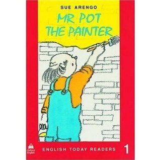 English Today Readers 1. Mr Pot the Painter
