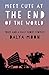 Meet Cute At The End of The World - Four and a Half Short Stories