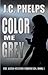 Color Me Grey (Alexis Stant...
