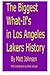 The Biggest What-If's in Los Angeles Lakers History