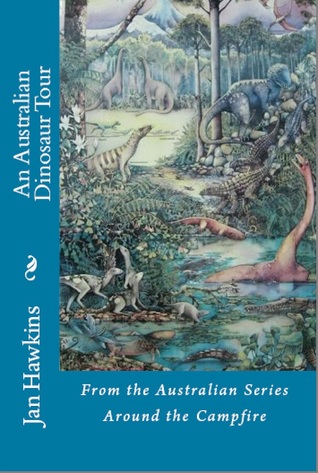 An Australian Dinosaur Tour (Around the Campfire, #1)