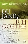 Du Jane, ich Goet...
