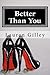 Better Than You (Walker Family, #0.5)