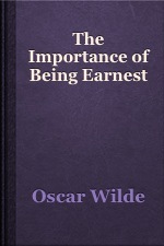 The Importance of Being Earnest