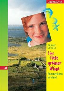 Eine Tüte grüner Wind. Sommerferien in Irland