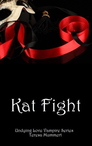 Kat Fight (Undying Love, #3)