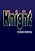 Knight (Unfinished Hero, #1)