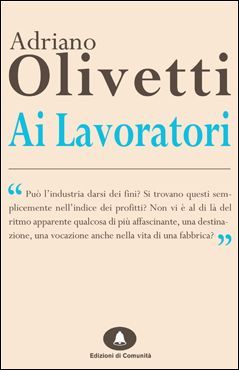 Ai lavoratori: discorsi agli operai di Pozzuoli e Ivrea (Kindle Edition)