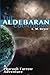 The Aldebaran Countdown: A Pharaoh Farrow Adventure