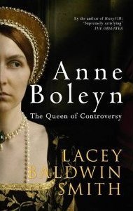 Anne Boleyn: The Queen of Controversy (Hardcover)