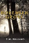 Bohemian Grove (Bohemian Grove #1) Bohemian Grove (Bohemian Grove #1)