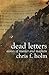 Dead Letters:  Stories of Murder and Mayhem
