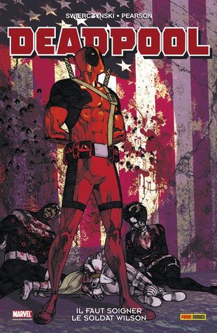 Deadpool: Il Faut Soigner Le Soldat Wilson