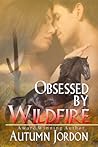 Obsessed By Wildfire