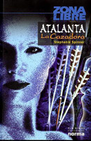 Atalanta La Cazadora (Spanish Edition)