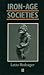 Iron-Age Societies: From Tribe to State in Northern Europe, 500 Bc to Ad 700 (Social Archaeology)