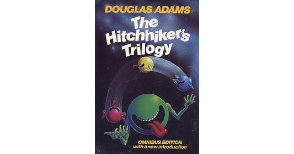 The Hitchhiker's Trilogy by Douglas Adams
