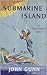 Submarine Island by John Gunn