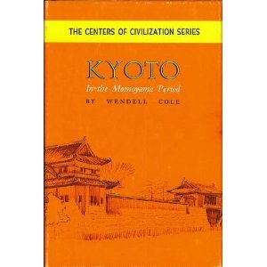 Kyoto in the Momoyama period (The Centers of civilization series)