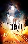 The Cirque by Ryann Kerekes
