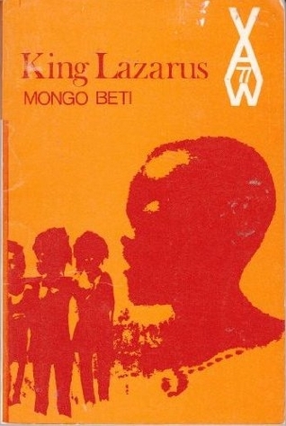 King Lazarus: A Novel (African Writers Series, 77)