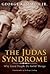 The Judas Syndrome: Why Goo...