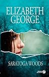 Saratoga Woods by Elizabeth  George