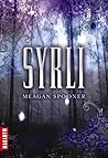 Syrli by Meagan Spooner