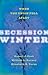 Secession Winter: When the ...