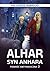 Alhar. Syn Anhara (Powieść antymagiczna, #2)
