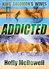 King Solomon's Wives: Addicted