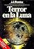 Terror en la luna (Colección Documento) (Spanish Edition)