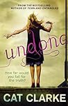 Undone by Cat Clarke Undone by Cat Clarke