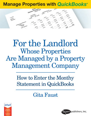 For the Landlord Whose Properties Are Managed by a Property Management Company (Manage Properties with QuickBooks)