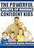 The Powerful Habits Of Raising Confident Kids