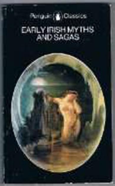 Early Irish Myths and Sagas