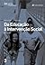 Da educação à intervenção social - Volume 2