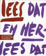 Lees dat en herlees dat : een keuze uit het beschouwend werk van Rein Bloem