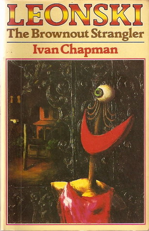 Private Eddie Leonski: The Brownout Strangler (Hardcover)