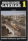 Nuachleachtaí Gaeilge 1 by L. Howard