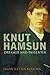 Knut Hamsun: Dreamer & Diss...