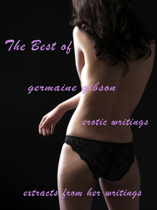 The Best of Germaine Gibson - Erotic Writings