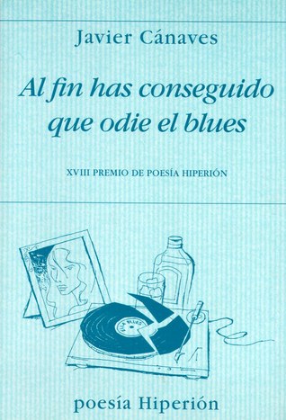 Al fin has conseguido que odie el blues