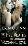 The Five Deaths of Roxanne Love