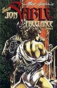 The Complete Jon Sable, Freelance, Vol. 5