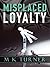 Misplaced Loyalty (Meredith...