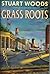 Grass Roots by Stuart Woods