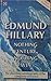 Nothing Ventured, Nothing Win by Edmund Hillary