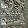 Celts and Germans by Timothy B. Shutt