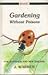 Gardening Without Poisons For Australia and New Zealand
